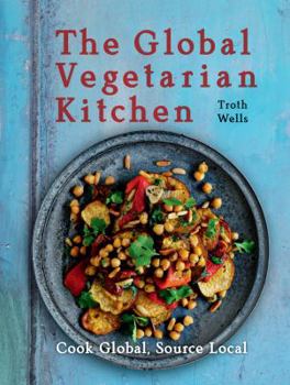 Hardcover The Global Vegetarian Kitchen Book