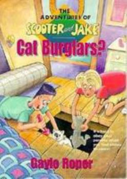 Cat burglars? (The adventures of Scooter and Jake) - Book #1 of the Adventures of Scooter and Jake