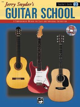 Paperback Jerry Snyder's Guitar School, Teacher's Guide, Bk 2: A Comprehensive Method for Class and Individual Instruction, Book & CD (Jerry Snyder's Guitar School, Bk 2) Book