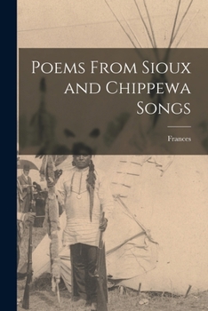Paperback Poems From Sioux and Chippewa Songs Book