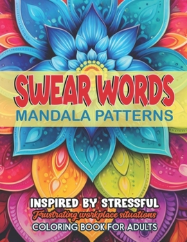 Paperback Mandalas & Swear Word Coloring: Large Print 8.5x11: Art Therapy & Relaxation Book