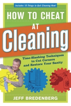 Paperback How to Cheat at Cleaning: Time-Slashing Techniques to Cut Corners and Rest Book
