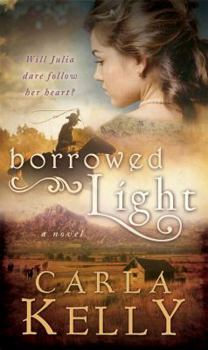 Borrowed Light - Book #1 of the Borrowed Light