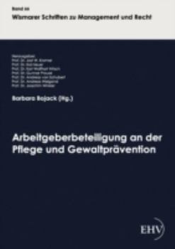 Paperback Arbeitgeberbeteiligung an der Pflege und Gewaltprävention [German] Book