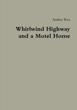 Paperback Whirlwind Highway and a Motel Home Book