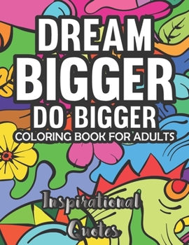 Paperback Inspirational Quotes Coloring Book: With 60 Quotes For Adults Book