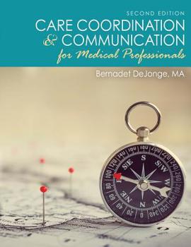 Paperback Care Coordination and Communication for Medical Professionals Book