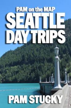 Paperback Pam on the Map: Seattle Day Trips Book