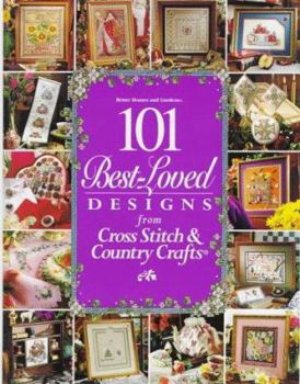 Hardcover Better Homes and Gardens 101 Best Loved Design from Cross Stitch and Country Crafts Book