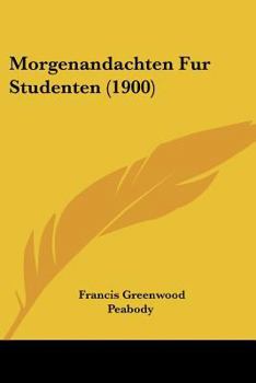 Paperback Morgenandachten Fur Studenten (1900) [German] Book