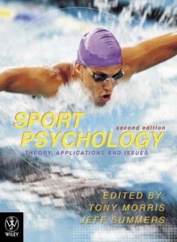 Paperback Sport Psychology: Theories, Applications and Issues Book