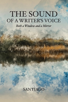 Paperback The Sound of a Writer's Voice: Both a Window and a Mirror Book