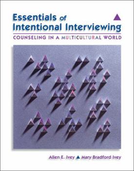 Paperback Essentials of Intentional Interviewing: Counseling in a Multicultural World [With Cengagenow] Book