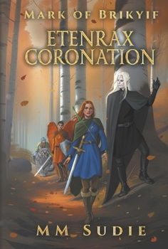 Hardcover Mark of Brikyif Etenrax Coronation: Volume 7 Book