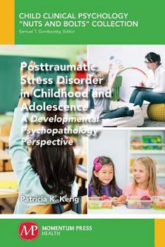 Paperback Posttraumatic Stress Disorder in Childhood and Adolescence: A Developmental Psychopathology Perspective Book