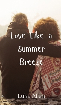 Hardcover Love Like a Summer Breeze Book