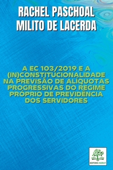 Paperback A Ec 103/2019 E A (in)constitucionalidade Na Previsão De Al [Portuguese] Book