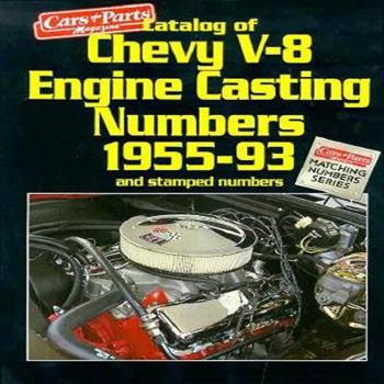 Paperback Catalog of Chevy V-8 Engine Casting Numbers 1955-1993 Book