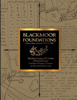 Paperback Blackmoor Foundations: The Early Fantasy RPG Works of David Arneson Book