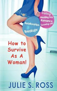 Paperback How to Survive As a Woman Book