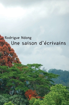 Paperback Une saison d'écrivains [French] Book