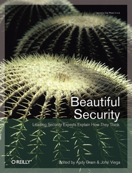 Paperback Beautiful Security: Leading Security Experts Explain How They Think Book