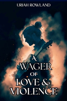 Paperback A Wager of Love and Violence Book