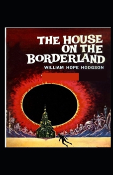 Paperback The House on the Borderland: (illustrated edition) Book