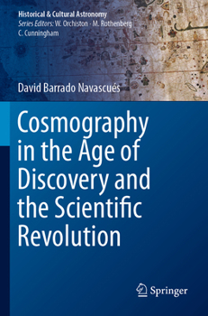 Paperback Cosmography in the Age of Discovery and the Scientific Revolution Book