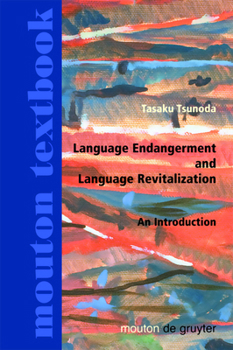 Hardcover Language Endangerment and Language Revitalization: An Introduction Book