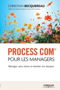 Paperback Process Com pour les managers: Manager sans stress et booster ses équipes [French] Book