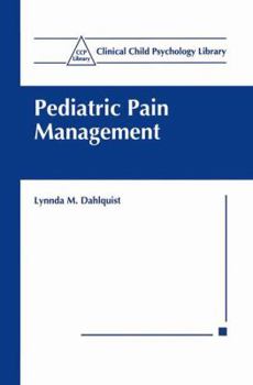 Pediatric Pain Management (Clinical Child Psychology Library)