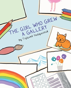 Paperback The Girl Who Grew A Gallery: A Story Of Connection During Social Distancing Book