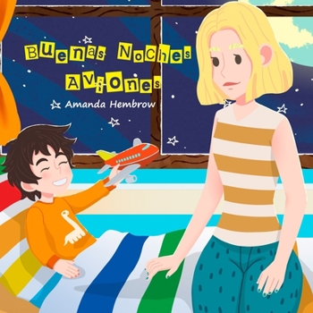 Paperback Buenas Noches Aviones: Rutinas para Bebes a la Hora de Dormir [Spanish] Book