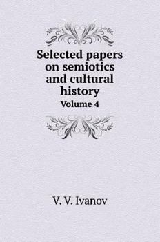 Hardcover Selected papers on semiotics and cultural history. T. 4 [Russian] Book