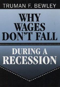 Hardcover Why Wages Don't Fall During a Recession: , Book