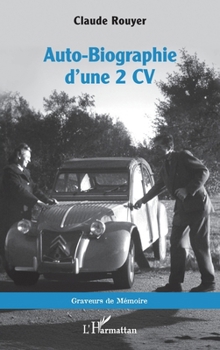 Paperback Auto-Biographie d'une 2 CV [French] Book