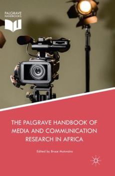 Paperback The Palgrave Handbook of Media and Communication Research in Africa Book