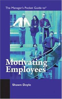 Paperback The Manager's Pocket Guide to Motivating Employees Book