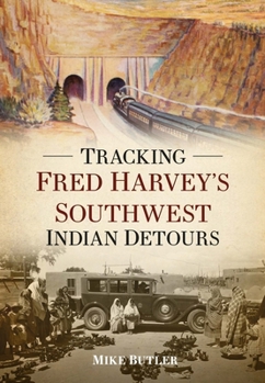 Paperback Tracking Fred Harvey's Southwest Indian Detours Book