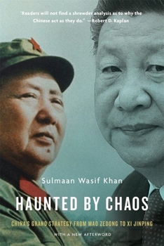 Paperback Haunted by Chaos: China's Grand Strategy from Mao Zedong to XI Jinping, with a New Afterword Book