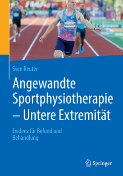 Paperback Angewandte Sportphysiotherapie - Untere Extremität: Evidenz Für Befund Und Behandlung [German] Book