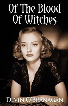Paperback Of The Blood Of Witches: A Witch Hunt Novella Book