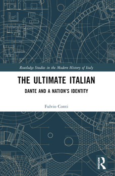 Paperback The Ultimate Italian: Dante and a Nation's Identity Book