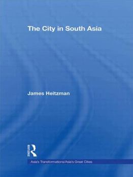 Paperback The City in South Asia Book