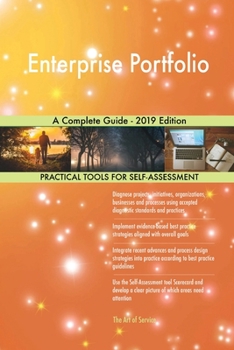 Paperback Enterprise Portfolio A Complete Guide - 2019 Edition Book