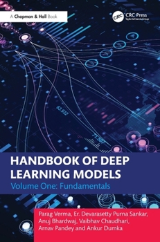 Hardcover Handbook of Deep Learning Models: Volume One: Fundamentals Book