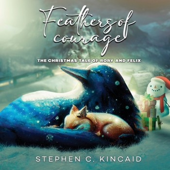 Paperback Feathers of Courage: The Christmas Tale of Rory and Felix [Large Print] Book