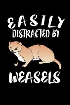 Paperback Easily Distracted By Weasels: Animal Nature Collection Book