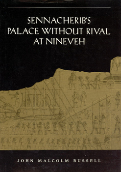 Hardcover Sennacherib's Palace Without Rival at Nineveh Book